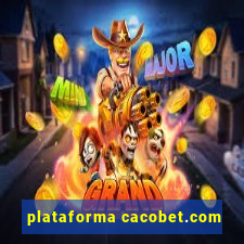 plataforma cacobet.com